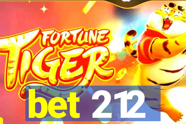bet 212